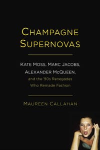 Champagne Supernovas - Maureen Callahan, 莫琳·卡拉汉