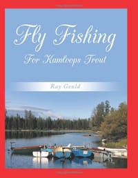 Fly Fishing for Kamloops Trout