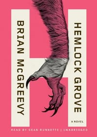 Hemlock Grove - Brian McGreevy