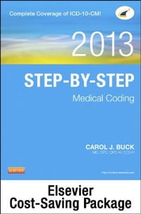 Step-By-Step Medical Coding 2013 Edition - Text, Workbook, 2013 ICD-9-CM, for Physicians, Volumes 1 and 2 Professional Edition - Buck, Carol J.