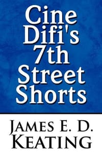 Cine Difi's 7th Street Shorts
