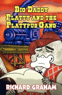 Big Daddy Platty and the Platypus Gang