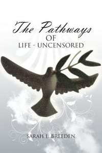 The Pathways of Life - Uncensored''