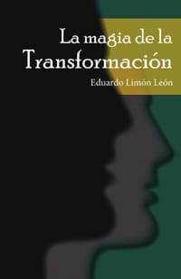 La Magia de La Transformaci N