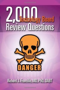 2,000 Toxicology Board Review Questions