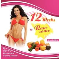 12 Weeks to Raw-Some