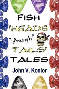 Fish Heads \Aargh\" Tails Tales"