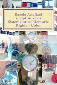 Bazele Analizei Si Optimizarii Sistemelor Cu Memorie Rigida - Color