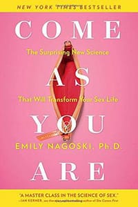 Come as You Are - Emily Nagoski Ph.D.