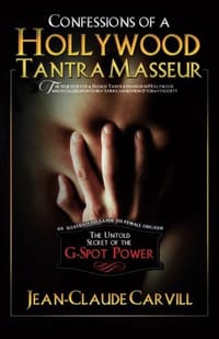 Confessions of a Hollywood Tantra Masseur