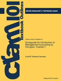 Studyguide for Introduction to Management Accounting by Horngren, Charles T.