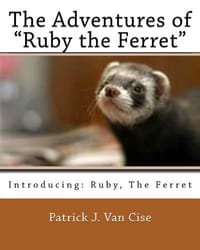 The Adventures of "Ruby the Ferret"