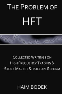 书籍 The Problem of HFT - Collected Writings on High Frequency Trading  & Stock Market Structure Reform的封面