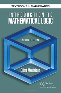 Introduction to Mathematical Logic, Sixth Edition