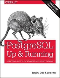 书籍 PostgreSQL: Up and Running: A Practical Guide to the Advanced Open Source Database的封面