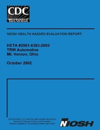 Niosh Health Hazard Evaluation Report Heta 2001-0303-2893: Trw Automotive Mt. Vernon, Ohio