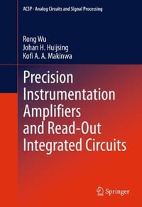Precision Instrumentation Amplifiers and Read-Out Integrated Circuits - 无名图书