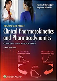 Rowland and Tozer's Clinical Pharmacokinetics and Pharmacodynamics: Concepts and Applications 5th Edition