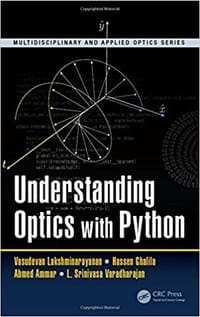 Understanding Optics with Python (Multidisciplinary and Applied Optics)