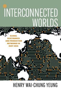Interconnected Worlds - Henry Wai-chung Yeung