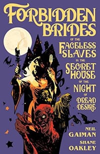 书籍 Forbidden Brides of the Faceless Slaves in the Secret House of the Night of Dread Desire的封面