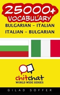 25000+ Bulgarian - Italian, Italian - Bulgarian Vocabulary - 无名图书