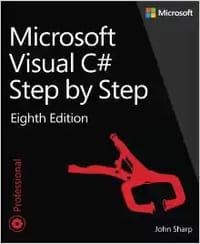 Microsoft Visual C# Step by Step (8th Edition)