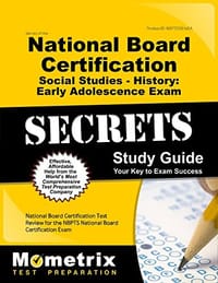 Secrets of the National Board Certification Social Studies, History Early Adolescence Exam: National Board Certification Test Review for the Nbpts National Board Certification Exam