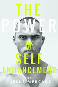 The Power of Self Enhancement