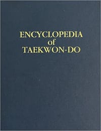 Encyclopedia of Taekwon-Do