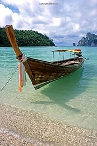 Long Boat on Ko Phi Phi Don Island Thailand Journal: 150 Page Lined Notebook/Diary