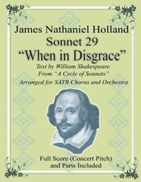 Sonnet 29 When in Disgrace: Arranged for Satb Choir and Orchestra