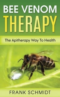 Bee Venom Therapy: The Apitherapy Way to Health