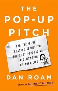 The Pop-up Pitch - Dan Roam