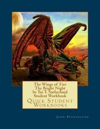 The Wings of Fire the Bright Night by Tui T.: Sutherland Student Workbook