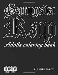 Gangsta Rap: An Adult Coloring Book