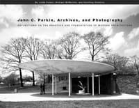 John C. Parkin, Archives & Photography