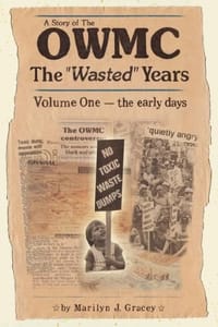 A Story of the Owmc-The "Wasted" Years - Gracey, Marilyn