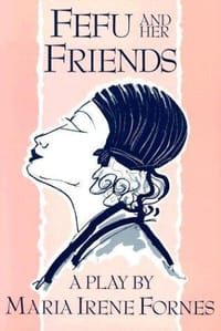 Fefu and Her Friends (PAJ Publications)