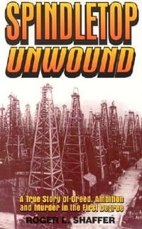 Spindletop Unwound