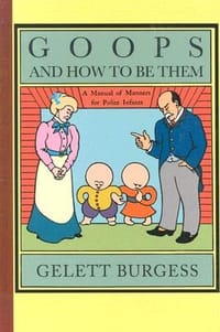 Goops and How to Be Them