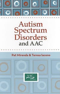 Autism Spectrum Disorders and AAC