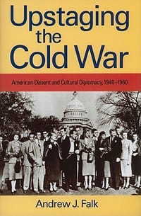 Upstaging the Cold War - Andrew J. Falk