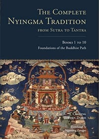 The Complete Nyingma Tradition from Sutra to Tantra, Books 1 to 10