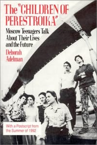 The "Children of Perestroika" Come of Age