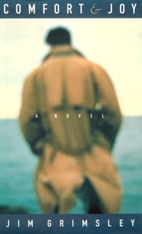 Comfort and Joy - Grimsley, Jim