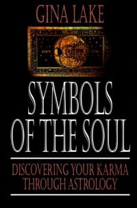 Symbols of the Soul - Gina Lake