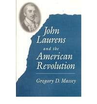 John Laurens and the American Revolution