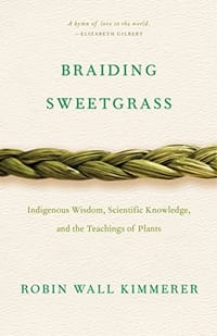 Braiding Sweetgrass - Robin Wall Kimmerer