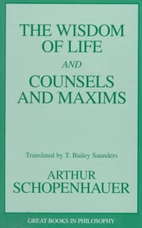 书籍 The Wisdom of Life and Counsels and Maxims (Great Books in Philosophy)的封面